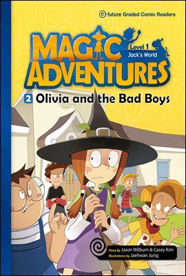 Olivia and the Bad Boys : Magic Adventures Level 1