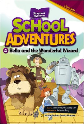 Bella and the Wonderful Wizard 오즈의 마법사 : School Adventures Level 2