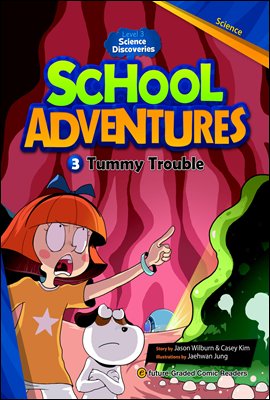Tummy Trouble 우리 몸의 소화기관 : School Adventures Level 3