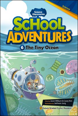 The Tiny Ocean 바닷속 미생물의 세계 : School Adventures Level 3