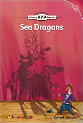 Sea Dragons : PYP Readers Leve...