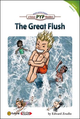 The Great Flush : PYP Readers Level 4
