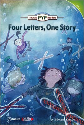 Four Letters, One Story : PYP Readers Level 4