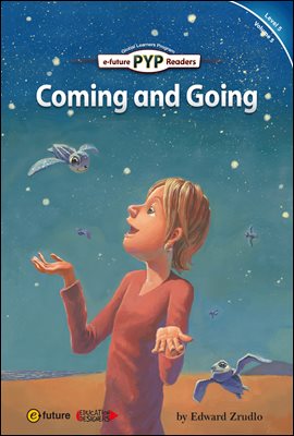 Coming and Going : PYP Readers Level 5