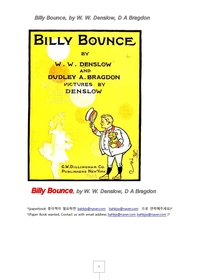 덴슬로의 빌리바운스 이야기책.Billy Bounce, by W. W. Denslow, D A Bragdon