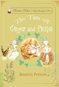 The Tale of Ginger and Pickles((Illustrated)(English)