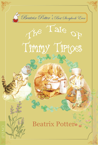 The Tale of Timmy Tiptoes(Illustrated)